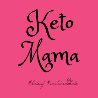 Keto Mama T-Shirt