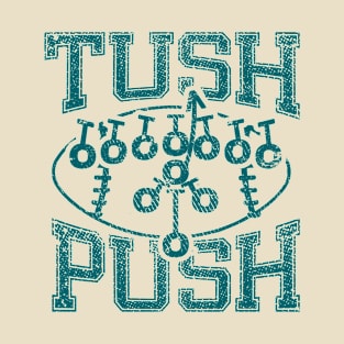 The Tush Push Eagles Brotherly Shove eagles T-Shirt T-Shirt