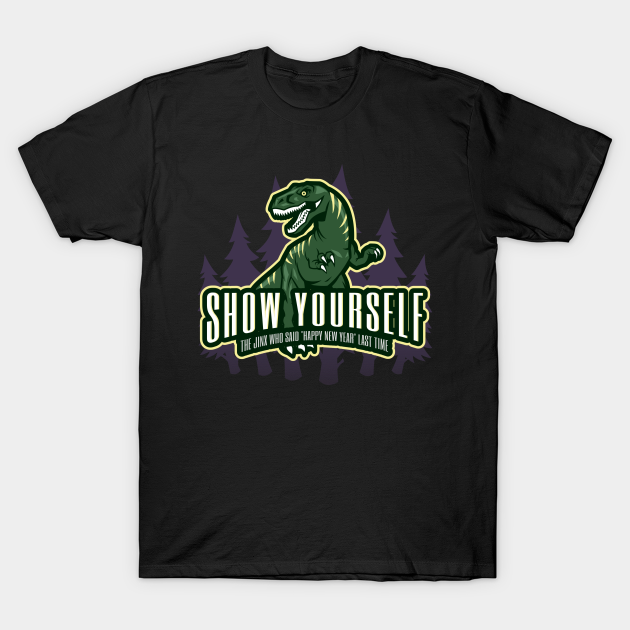 Discover Who said "Happy New Year" a year ago? Show yourself, jinx! — Dino - Dinosaur - T-Shirt