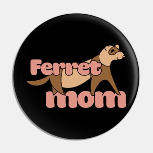 Ferret MOM Pin