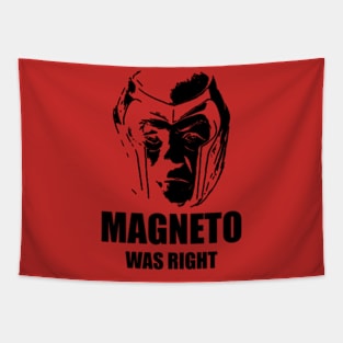 Legendary magneto was right Tapestry