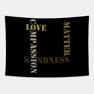 Love Kindness Compassion Tapestry