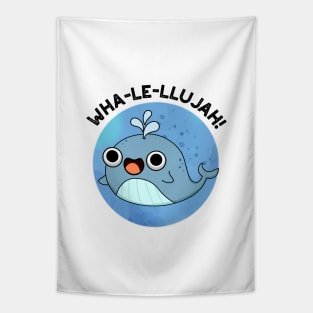 Wha-le-llujah Cute Whale Pun Tapestry