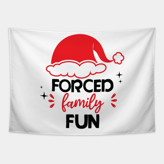 Forced Family Fun - funny adult humor christmas Tapestry by teestaan