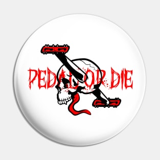 Mountain Biking - Pedal or Die Skull Pedals Pin