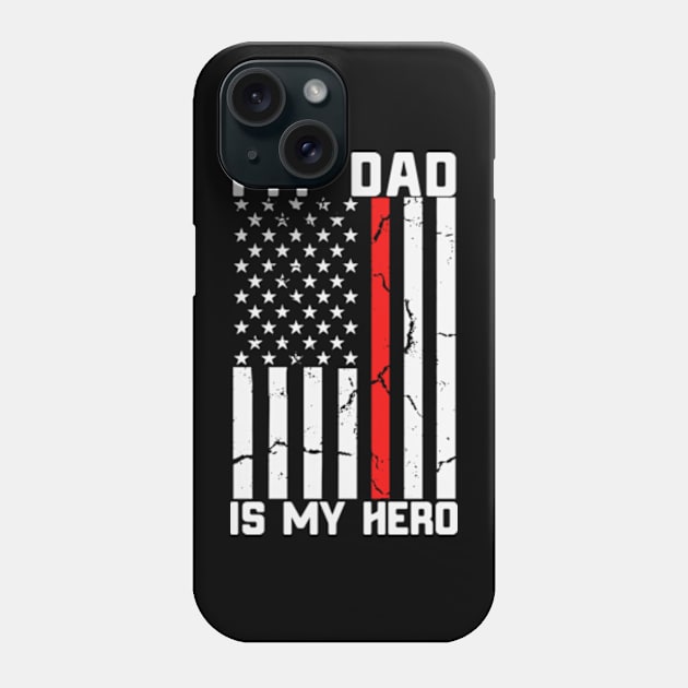 My Dad is My Hero American USA Flag Phone Case by MargeretSholes