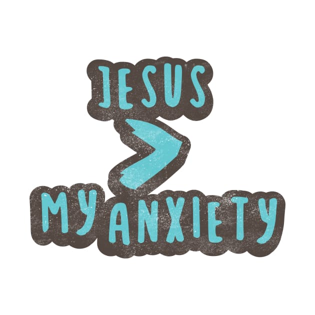 Jesus is Greater than My Anxiety by Commykaze