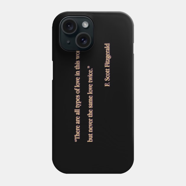 Quote of F. Scott Fitzgerald Phone Case by Raimondi