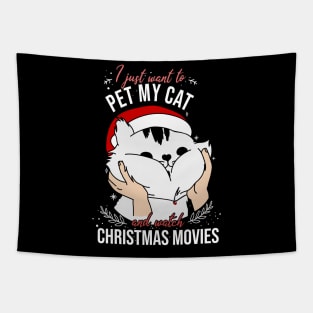 I just want to pet my cat and watch christmas movies Tapestry