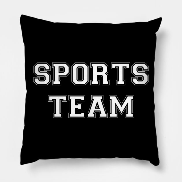 Sports Team (white) Pillow by A Mango Tees