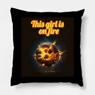 This girl is on fire - cosmic edition Pillow