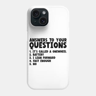 Onewheel Answers To Your Questions Phone Case