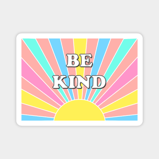 Be Kind Pastel Sunburst Magnet