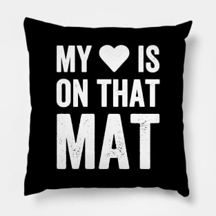 My heart is on that mat Pillow