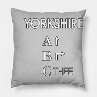 Yorkshire ABC Ey Up, Be Reyt, Sithee Pillow