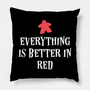 Everything is Better in Red Board Games Meeples Tabletop RPG Vault Pillow