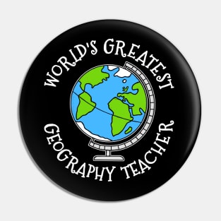 World's Greatest Geography Teacher Pin