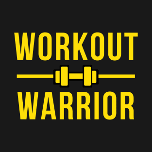 Workout warrior T-Shirt