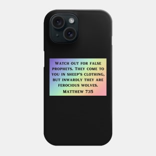 Bible Verse Matthew 7:15 Phone Case