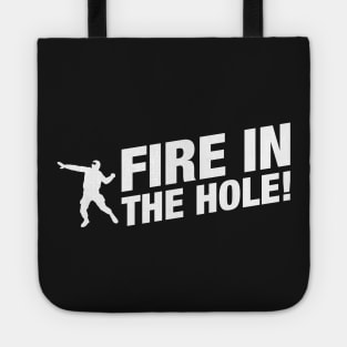 Fire in The Hole Gaming Tote