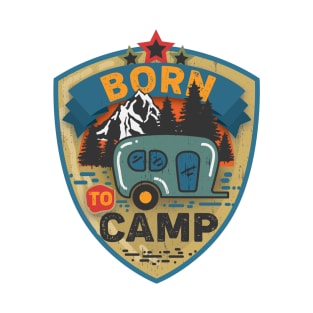 Camping Born to Camp Camping T-Shirt