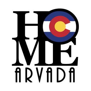 HOME Arvada Colorado T-Shirt