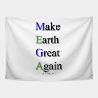 MEGA: Make Earth Great Again. Fight Climate Change Tapestry