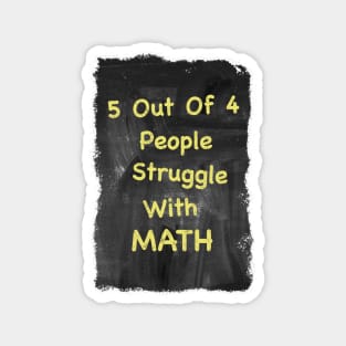 Struggle With Math Magnet