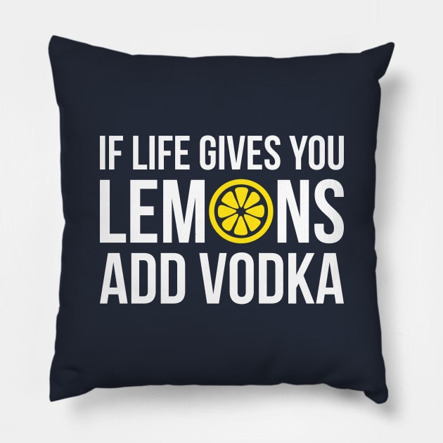 If life gives you Lemons add Vodka Pillow by RedYolk