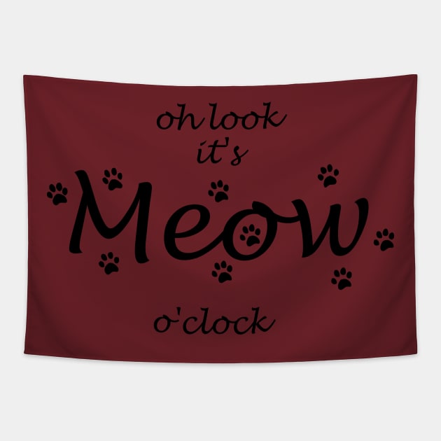 oh look its meow o clock Tapestry by shimodesign