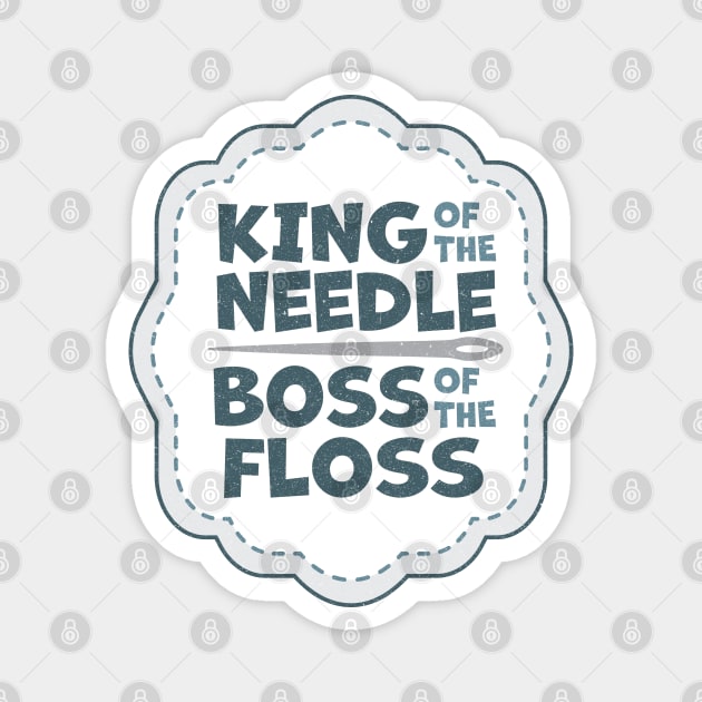 King of the Needle Boss of the Floss Blue Magnet by Cherry Hill Stitchery