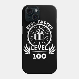 Level 100 Beer Taster Beer Fan Gift Phone Case