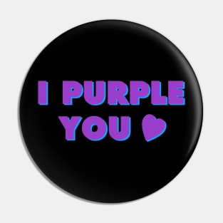 I Purple You BTS quote Pin