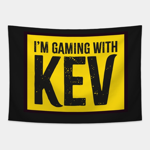 I'm Gaming with Kev Yellow Tapestry by Bubsart78