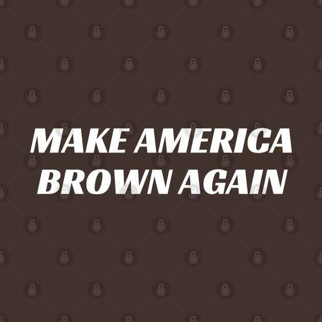 WEEN Make America Brown Again MABA by GypsyBluegrassDesigns