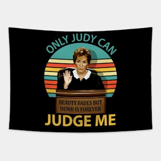 Judy Sheindlin Only Judy Can Judge Me Vintage Logo Tapestry