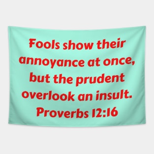 Bible Verse Proverbs 12:16 Tapestry