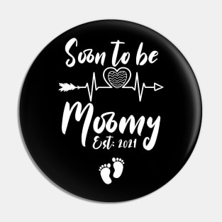 soon to be mommy est 2021 Pin