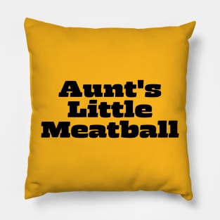 Aunt's Little Meatball Pillow