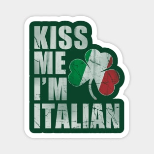 Kiss Me I'm Italian Magnet