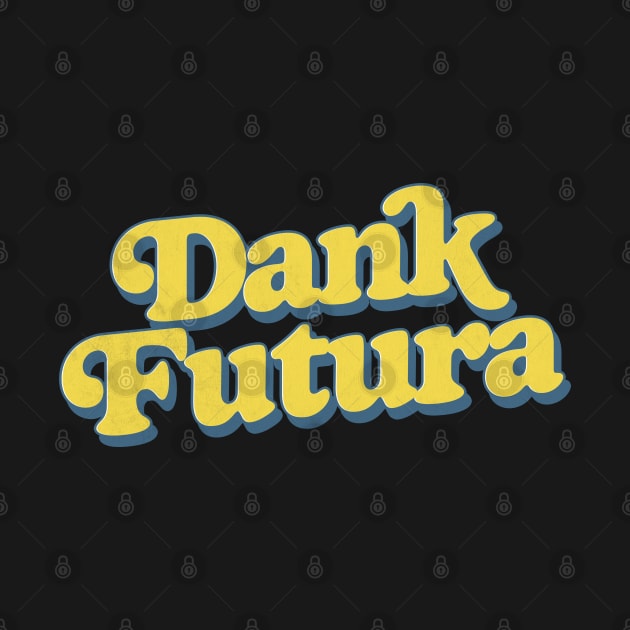 Dank Futura Retro Typography by DankFutura