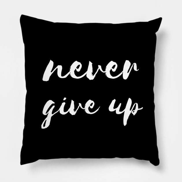 Never Give Up Pillow by LemonBox