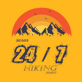 all Days Hiking thoughts - camping, trekking, outdoor recreation T-Shirt