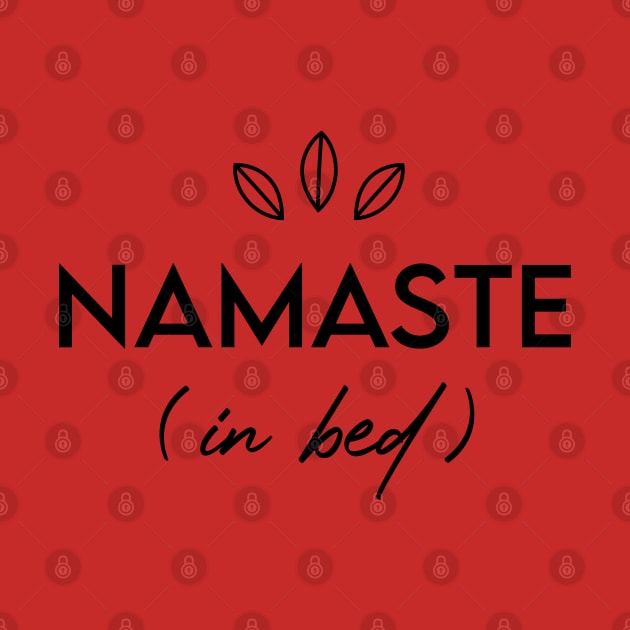 Namaste (in bed) by Inspire Creativity