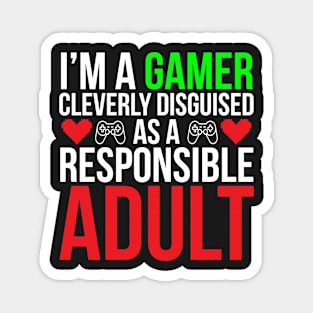 Responsible Adult Funny Gamer T-shirt Magnet