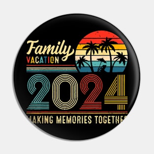 Family Vacation 2024 Making Memories Together Summer Pin