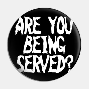 Are You Being Served Pin