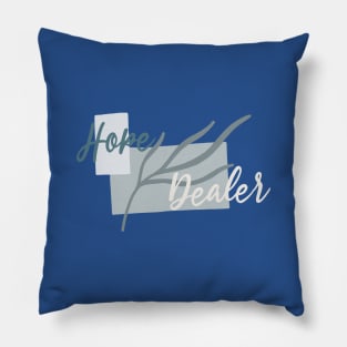 hope dealer Pillow