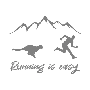 Running is easy T-Shirt