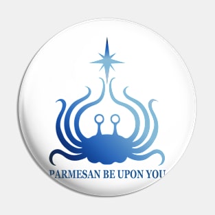 Flying Spaghetti Monster - Parmesan Be Upon You Pin